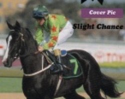 broodmare Slight Chance xx (Thoroughbred, 1989, from Centaine xx)